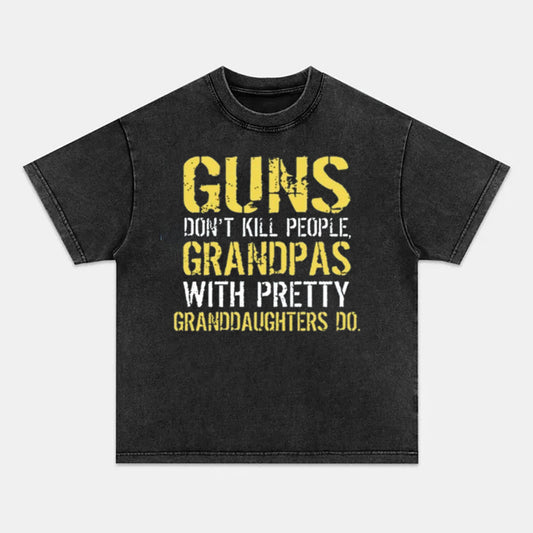 VIBERST Guns Don't Kill People Grandpas Do Printing Washed T-Shirts