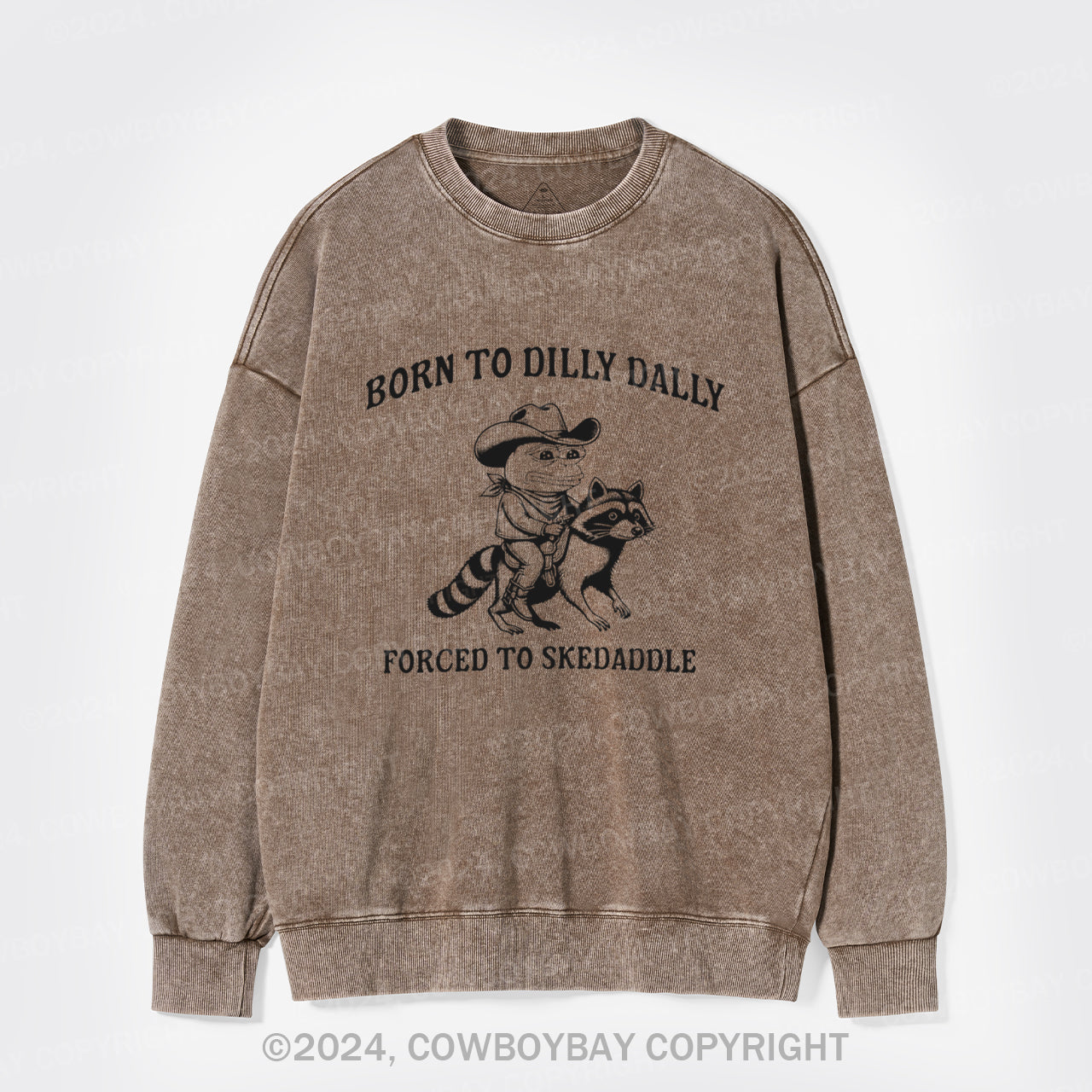 Born To Dilly Dally Washed Sweatshirts