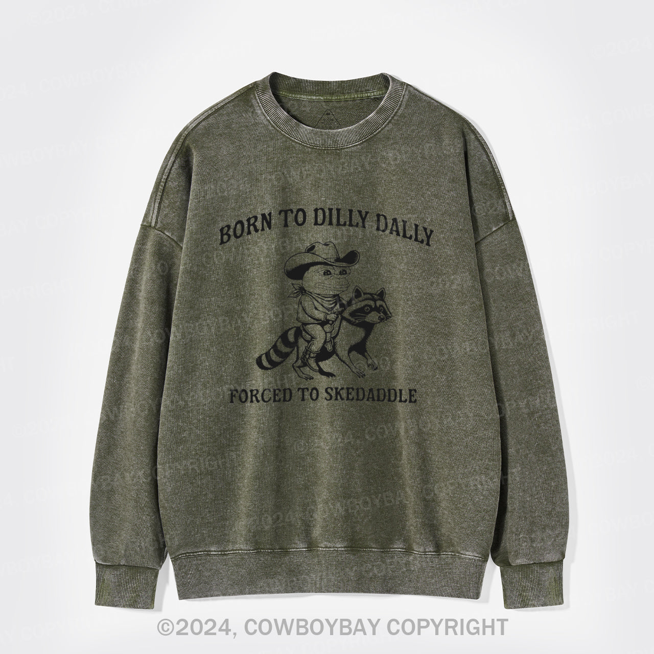 Born To Dilly Dally Washed Sweatshirts