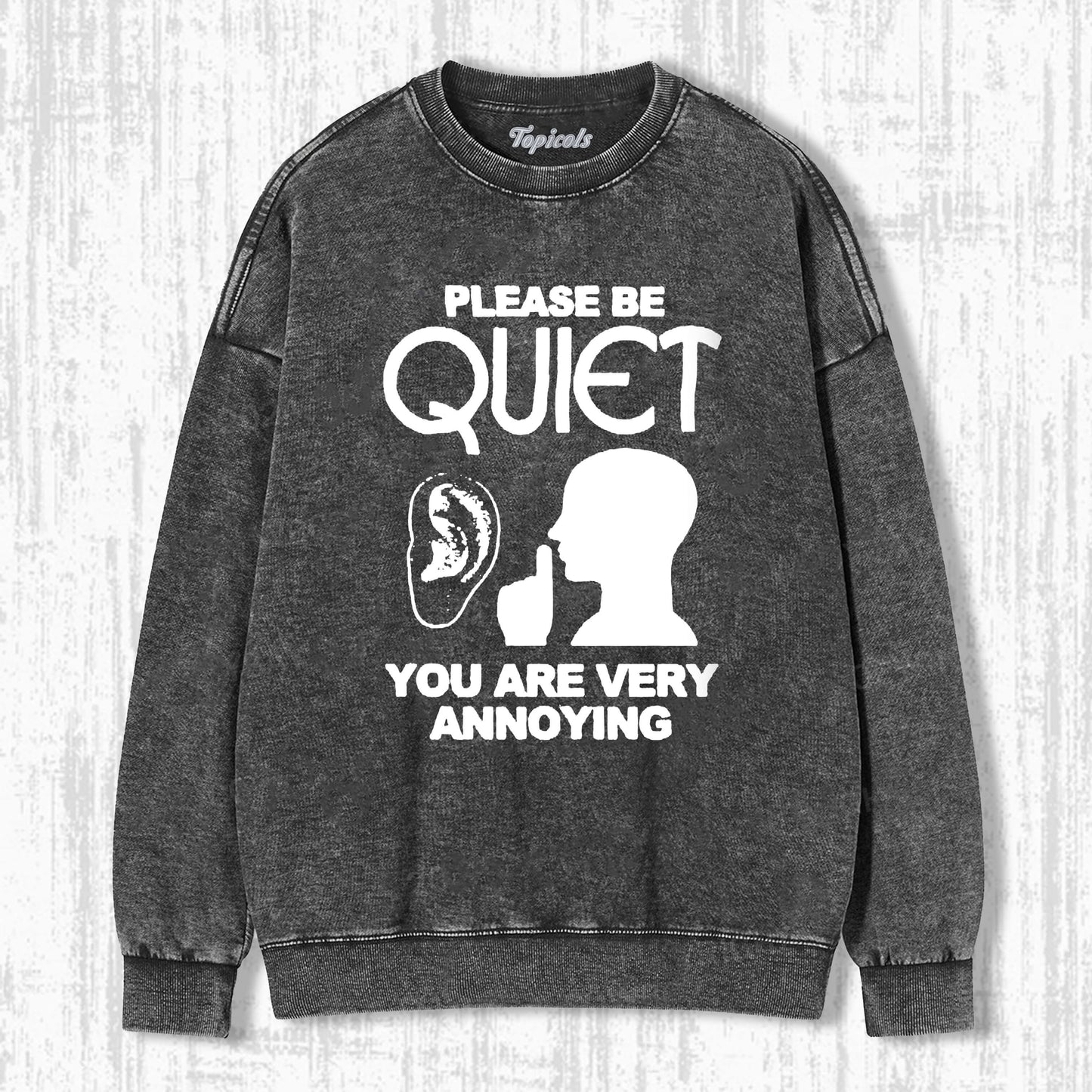 BE QUIET SWEATSHIRTS