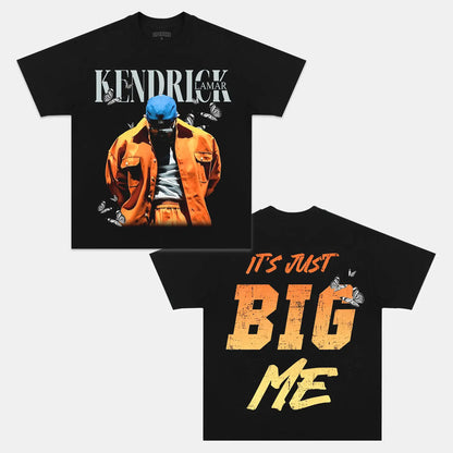 KENDRICK LAMAR- IT'S JUST BIG ME TEE