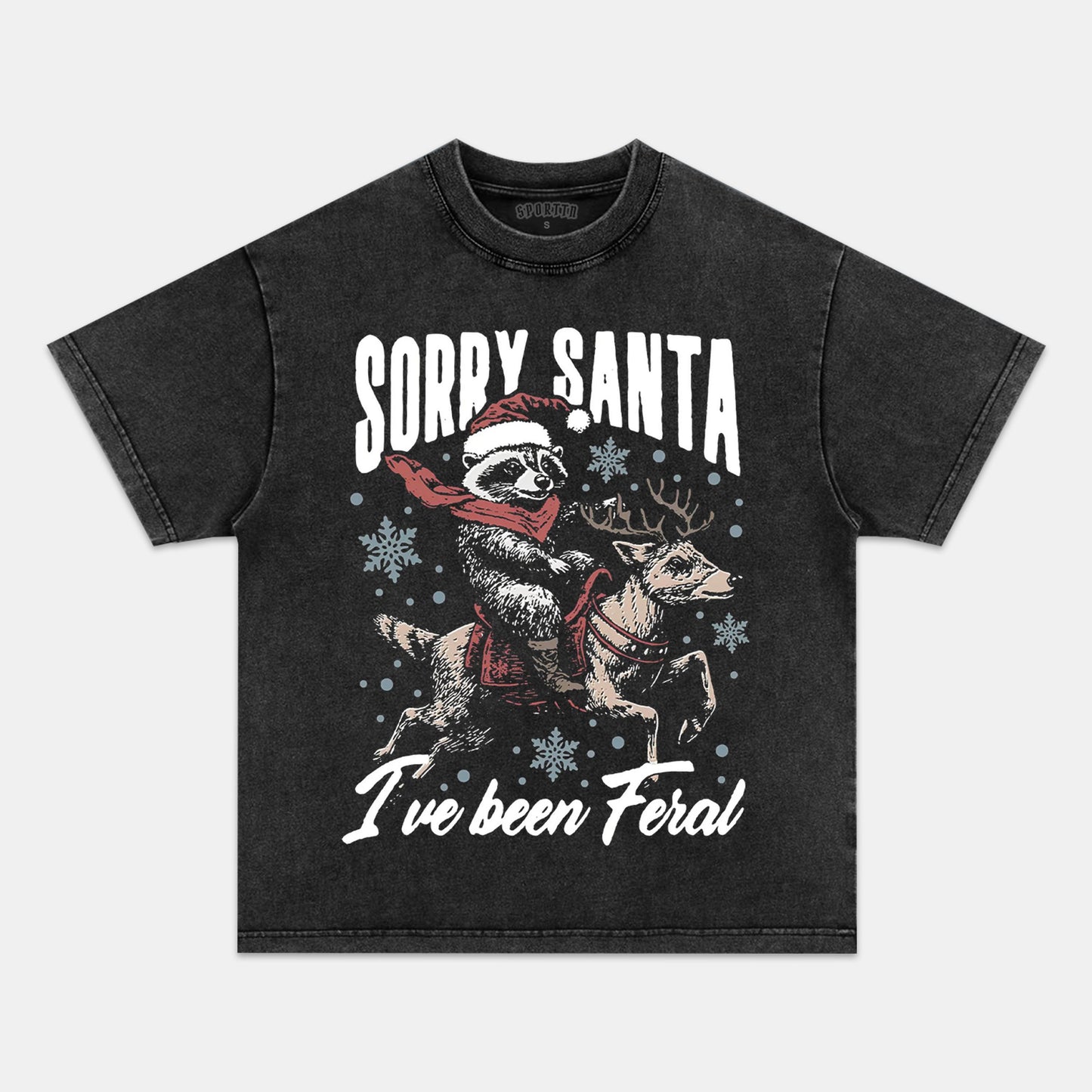 SORRY SANTA I'VE BEEN FERAL TEE