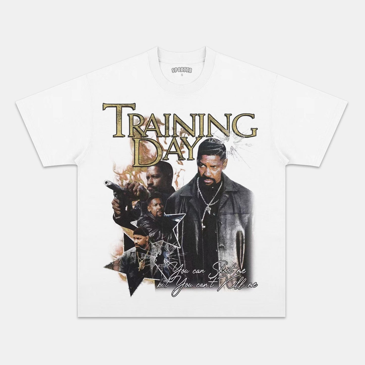 TRAINING DAY ; YOU CAN'T KILL ME TEE