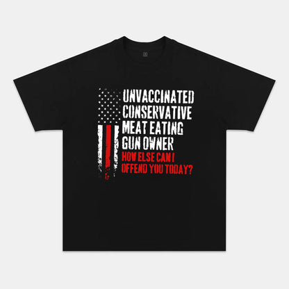 VIBERST Unvaccinated Conservative Meat Eating Gun Owner Washed T-Shirts