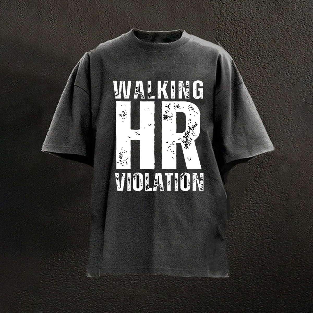 Walking HR Violation T-shirt