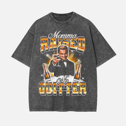 MOMMA RAISED NO QUITTER VINTAGE TEE